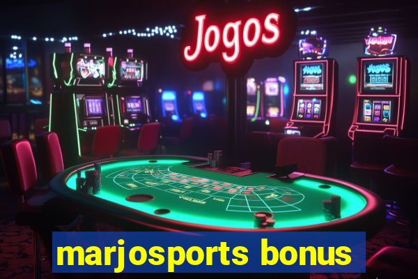 marjosports bonus